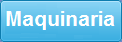 Maquinaria