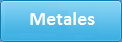 Metales